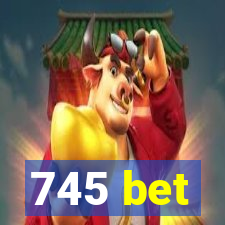 745 bet